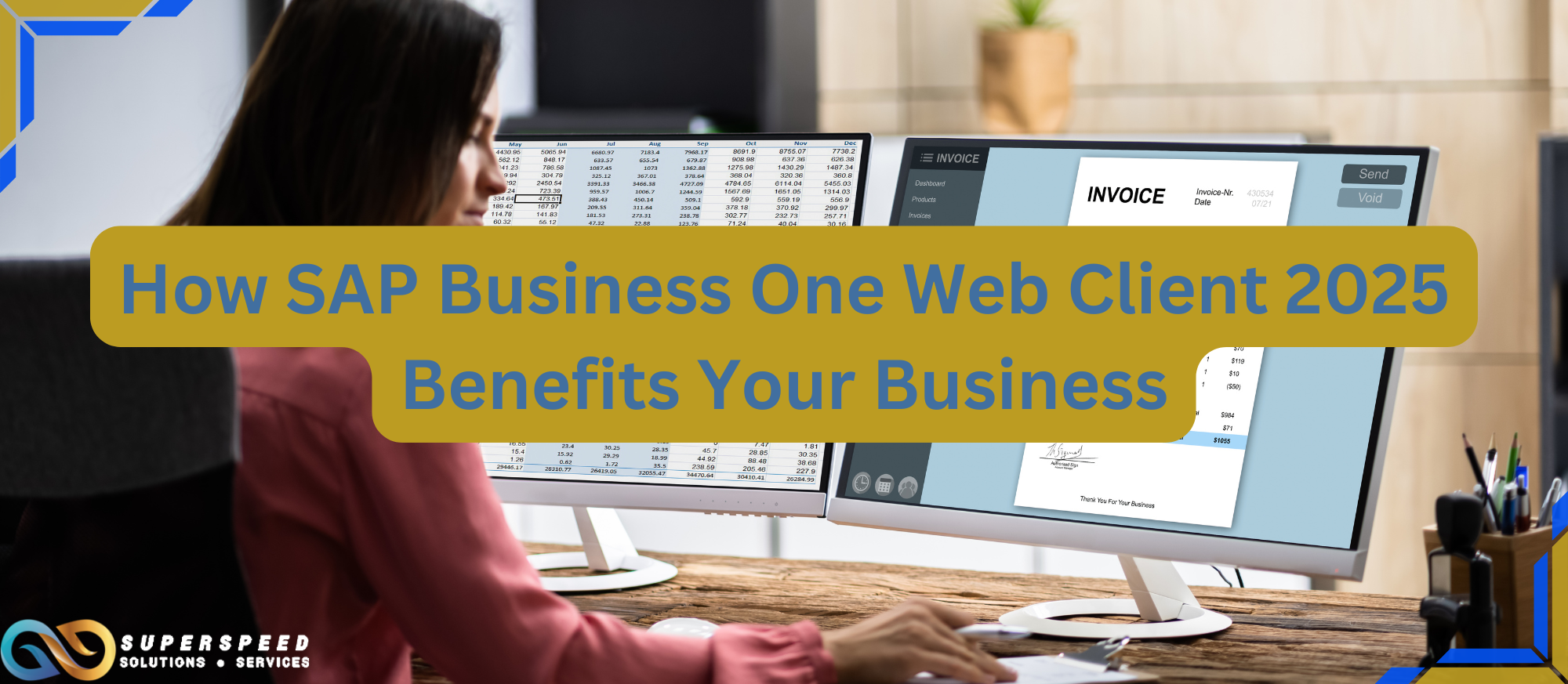 How SAP Business One Web Client 2025 Benefits Your Business