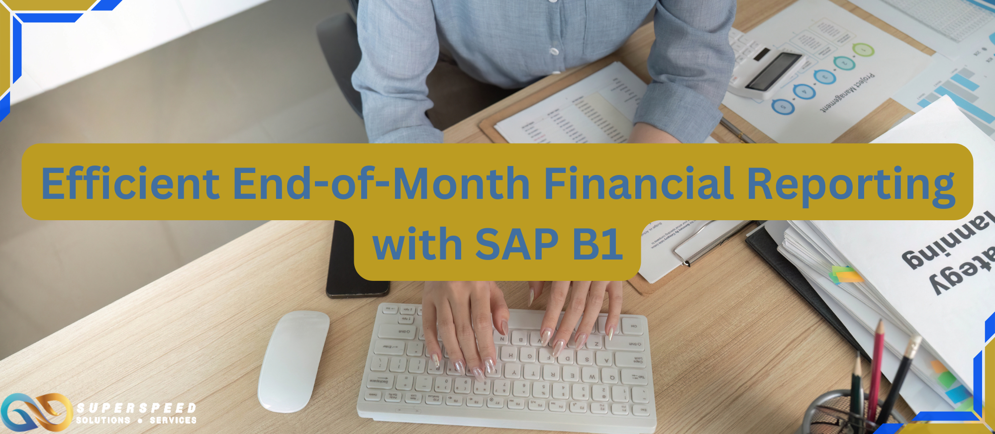 How SAP Business One Web Client 2025 Benefits Your Business